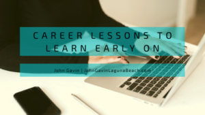 Career Lessons To Learn Early On
