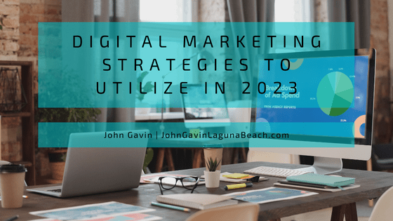 Digital Marketing Strategies to Utilize in 2023