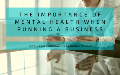 The Importance of Mental Health When Running a Business